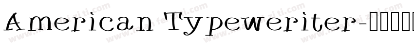 American Typeweriter字体转换